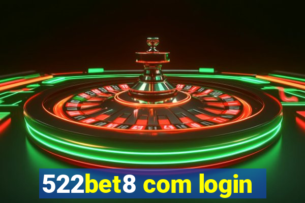 522bet8 com login